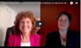 Leaving abusive relationships is especially hard for lesbians — what therapists need to know Leaving abusive relationships is especially hard for lesbians — what therapists need to know